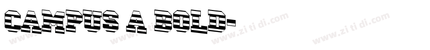 Campus A Bold字体转换 Campus A Bold字体转换